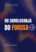 Od skrolovanja do fokusa